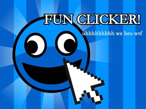 Fun clicker meme