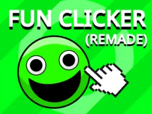 Fun Clicker Remade