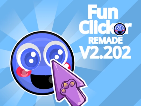 Fun Clicker REMADE V2.202